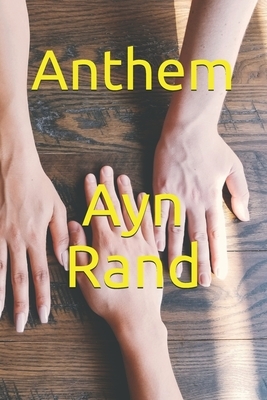 Anthem by Ayn Rand