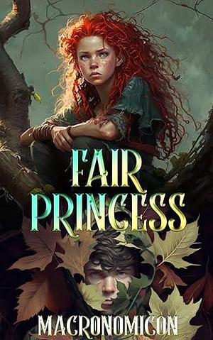 Fair Princess by Macronomicon, Macronomicon