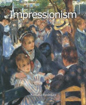 Impressionism by Nathalia Brodskaya