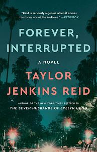 Forever, Interrupted by Taylor Jenkins Reid