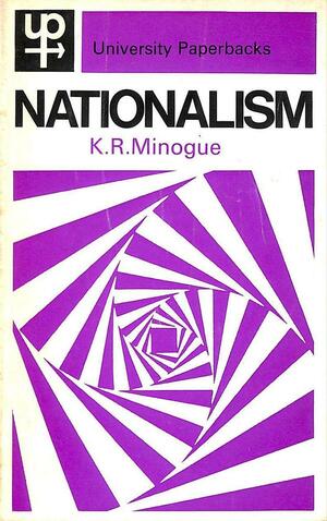 Nationalism by Kenneth Minogue