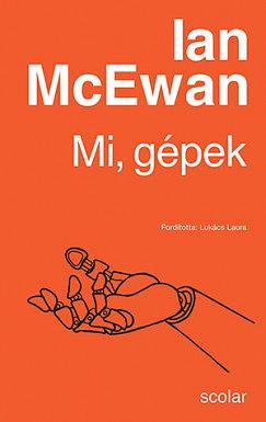 Mi, gépek by Laura Lukács, Ian McEwan