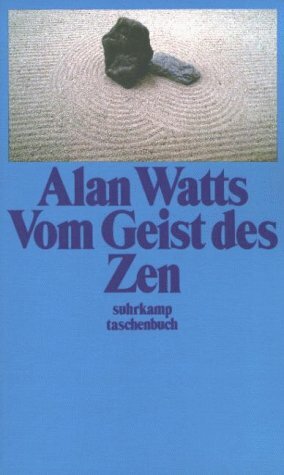 Vom Geist Des Zen by Alan Watts