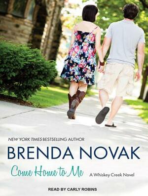 Come Home to Me by Brenda Novak