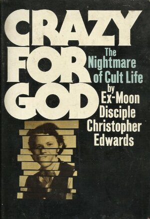 Crazy for God by Christopher Edwards