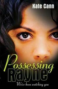 Possessing Rayne by Kate Cann