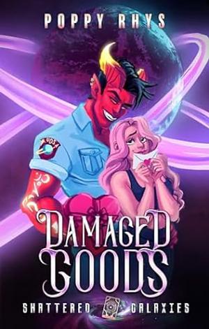 Damaged Goods by Poppy Rhys