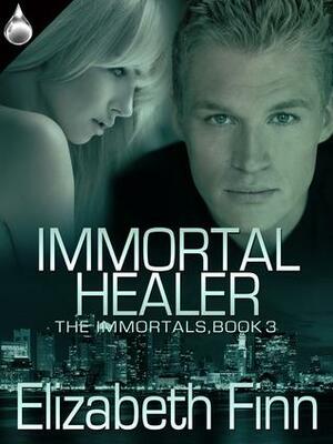 Immortal Healer by Elizabeth Finn, Elizabeth Finn