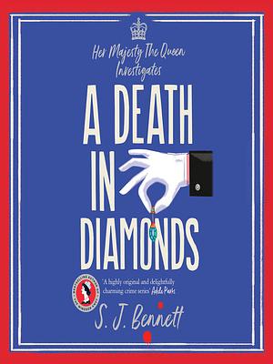 A Death in Diamonds by S.J. Bennett