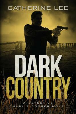 Dark Country by Catherine Lee