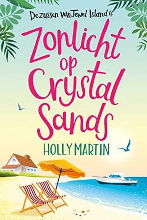 Zonlicht op Crystal Sands by Holly Martin