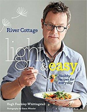 River Cottage Light and Easy Every Day! by Hugh Fearnley-Whittingstall