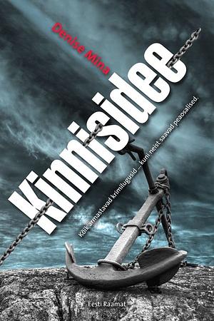 Kinnisidee by Denise Mina