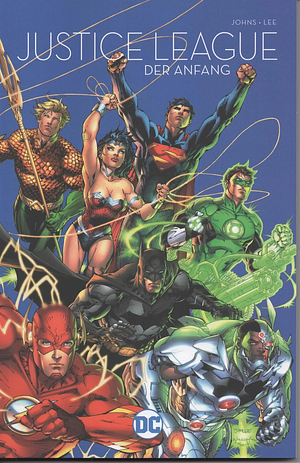 Justice League: Der Anfang by Jim Lee, Scott Williams, Geoff Johns, Geoff Johns