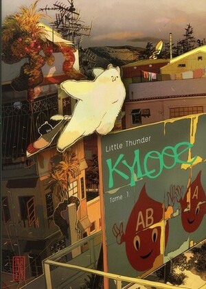 Kylooe, Tome 1 by Little Thunder