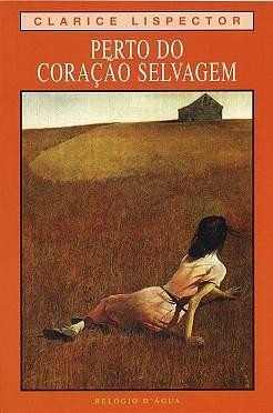 Perto do Coração Selvagem by Clarice Lispector