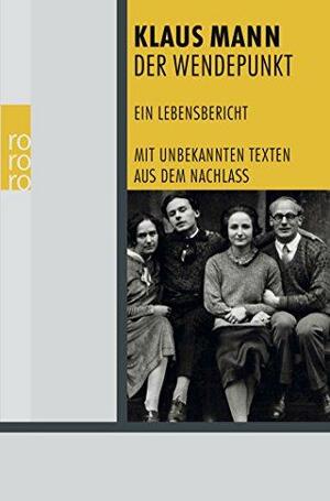 Der Wendepunkt by Klaus Mann, Sherri L. Frisch