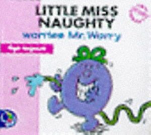 Little Miss Naughty Worries Mr. Worry by Roger Hargreaves