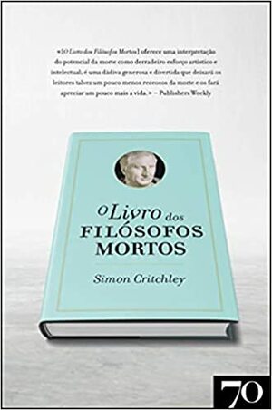O Livro dos Filósofos Mortos by Simon Critchley