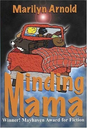 Minding Mama by Marilyn Arnold