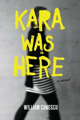 Kara Was Here by William Conescu