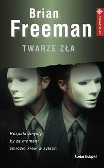 Twarze Zła by Brian Freeman