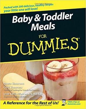 Baby & Toddler Meals for Dummies by Dawn Simmons, Curt Simmons