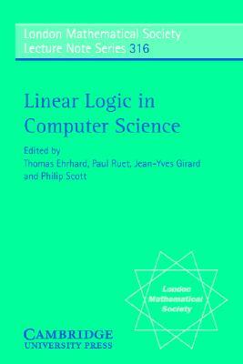 Linear Logic in Computer Science by 