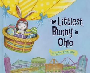 The Littlest Bunny in Ohio: An Easter Adventure by Lily Jacobs