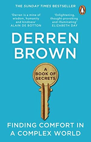 A Book of Secrets: Finding Solace in a Stubborn World by Derren Brown