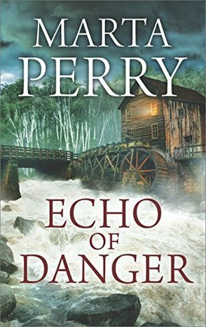 Echo of Danger by Marta Perry