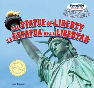 The Statue of Liberty / La Estatua de La Libertad La Estatua de La Libertad by Joe Gaspar