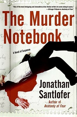 The Murder Notebook by Jonathan Santlofer