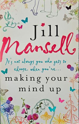 Making Your Mind Up by Jill Mansell