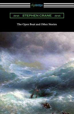 The Open Boat and Other Stories by Stephen Crane