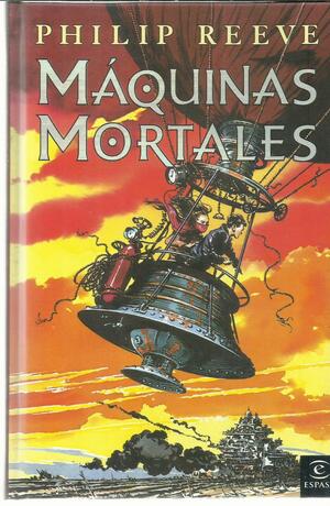 Máquinas mortales by Philip Reeve