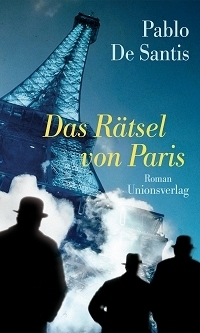 Das Rätsel von Paris by Pablo De Santis, Claudia Wuttke