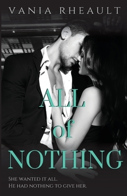 All of Nothing by Vania Rheault