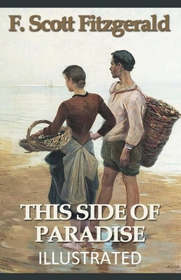 This Side of Paradise Illustrated by F. Scott Fitzgerald