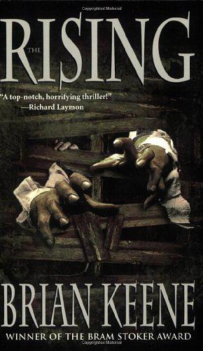 The Rising by Keene, Brian (2004) Mass Market Paperback by Brian Keene, Brian Keene