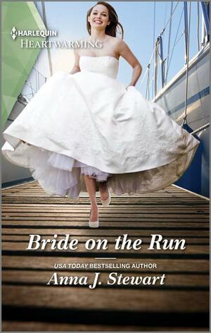 Bride on the Run: A Clean Romance by Anna J. Stewart