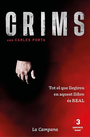 Crims amb Carles Porta by Carles Porta