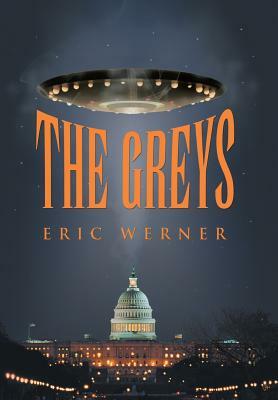 The Greys by Eric Werner