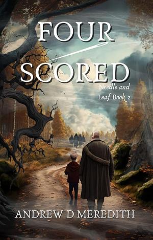 Four-Scored by Andrew D. Meredith