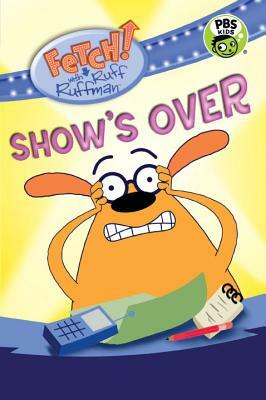 Show's Over by Candlewick Press