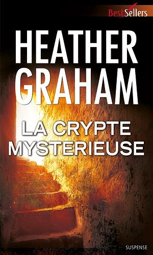 La crypte mystérieuse by Heather Graham