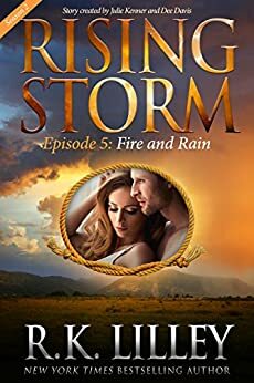 Fire and Rain, Season 2, Episode 5 by R.K. Lilley