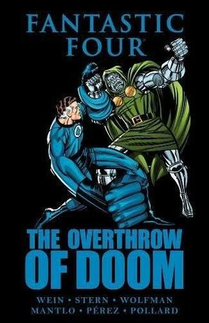 Fantastic Four: The Overthrow of Doom by George Pérez, Len Wein, Marv Wolfman