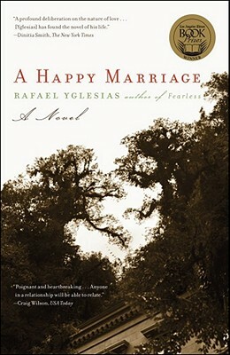 A Happy Marriage by Rafael Yglesias