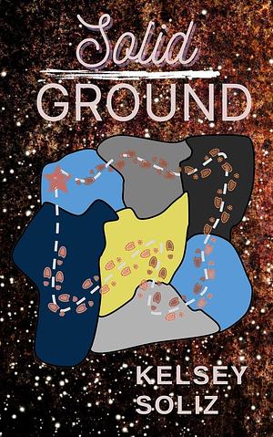 Solid Ground by Kelsey Soliz